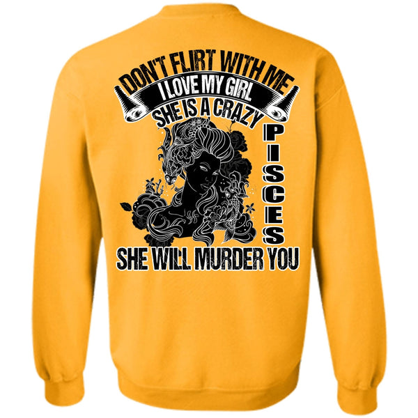 I Love Pisces T Shirt, She Is A Crazy Pisces Sweatshirt