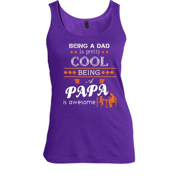 Being A Dad Is Pretty Cool Shirt, Being A Papa Awesome Shirt