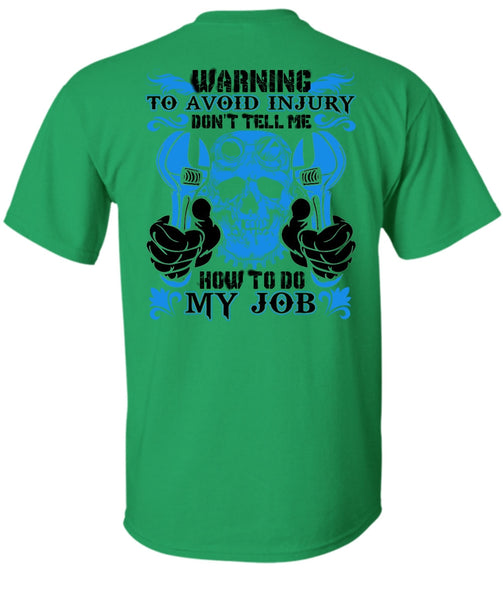 Don't Tell Me How To Do My Job T Shirt, I Love Mechanic T Shirt