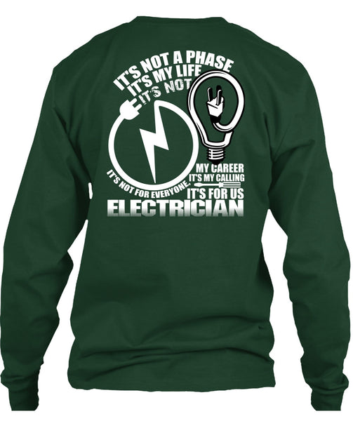 It's For Us Electrician T Shirt, It's My Life T Shirt