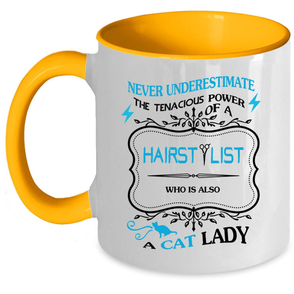 Who Is Also A Cat Lady Coffee Mug, The Power Of A Hairstylist Accent Mug