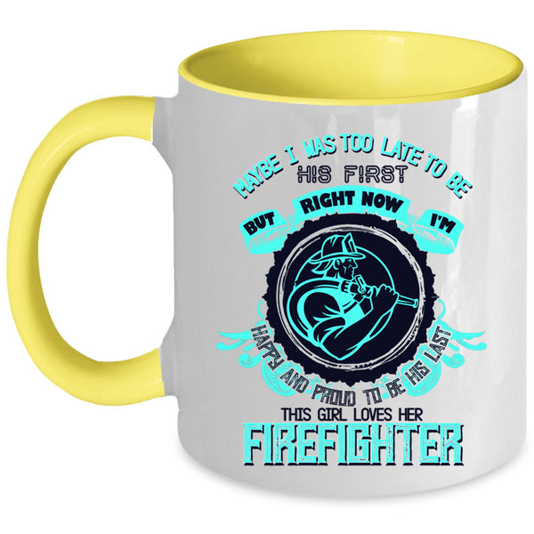 Cute Firefighter Coffee Mug, This Girl Loves Her Firefighter Accent Mug