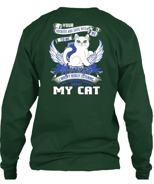 I Was Too Busy Thinking About My Cat T Shirt, My Favorite T Shirt