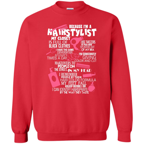 I Am A Hair Stylist T Shirt, Awesome Hairstylist Sweatshirt