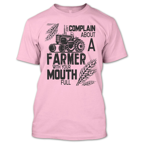 Don't Complain About A Farmer T Shirt, Coolst Farmer T Shirt