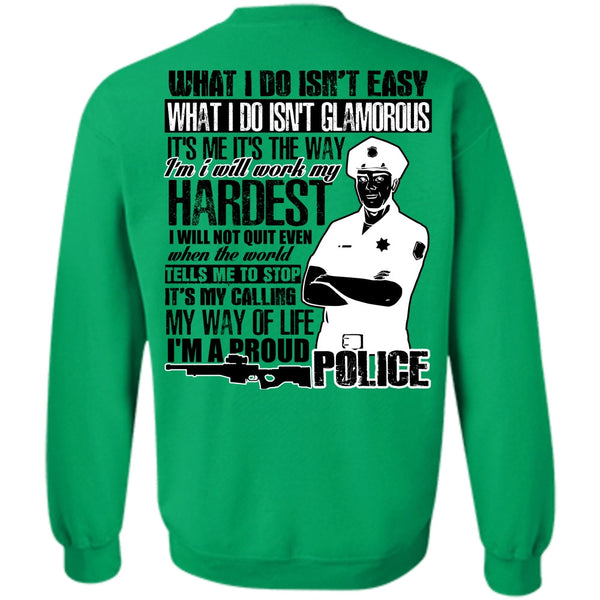 I Love Police T Shirt, I'm A Proud Police Sweatshirt