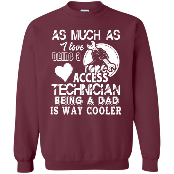 Being A Dad Is Way Cooler T Shirt, Coolest Teachincian Dad Sweatshirt