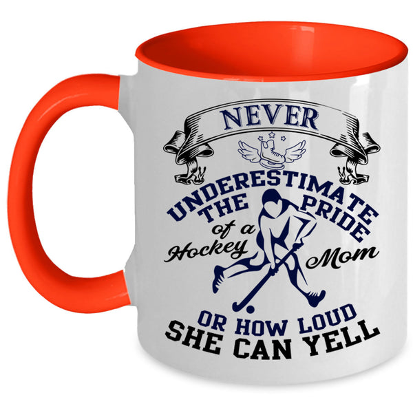 Gift For Mom Coffee Mug, The Pride Of A Hockey Mom Accent Mug