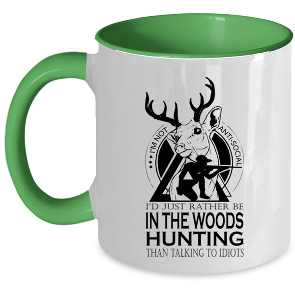 Cool Hunt Coffee Mug, I'd Just Rather Be In The Woods Hunting Accent Mug