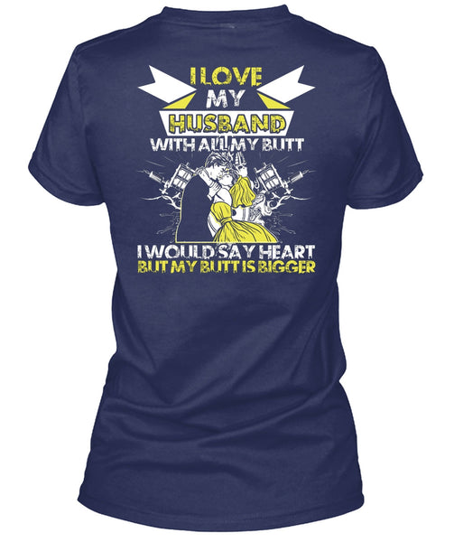 I Love My Husband T Shirt, I Would Say Heart T Shirt