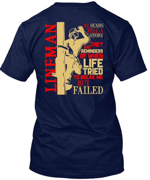 Lineman My Scars Tell A Story T Shirt, Being A Lineman T Shirt