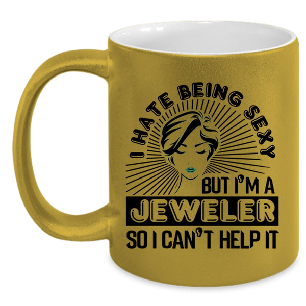 Funny Gift For Jeweler Coffee Mug, I'm A Jeweler Accent Mug