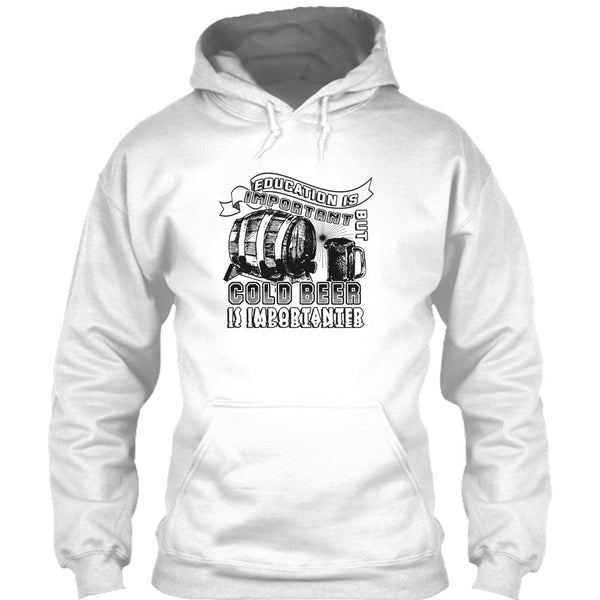 Education Is Important T Shirt, Coolest Beer Drinker T Shirt