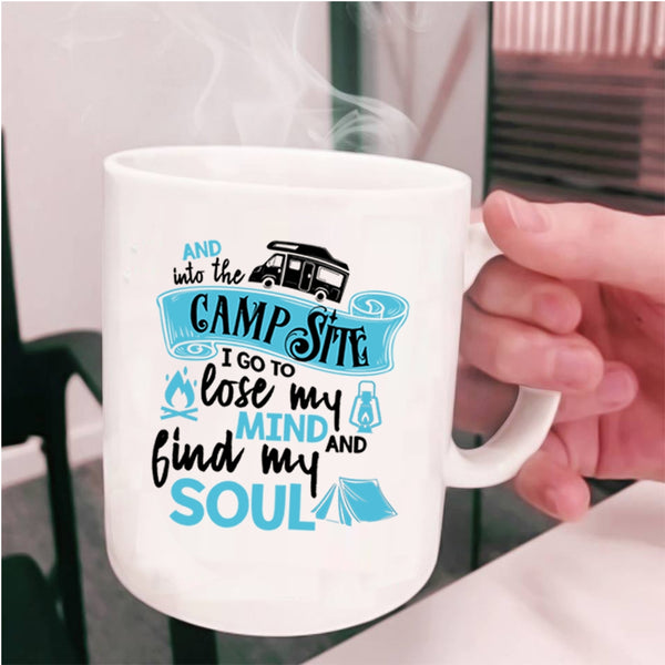 Lose My Mind And Find My Soul Coffee Mug, Into The Campsite Cup