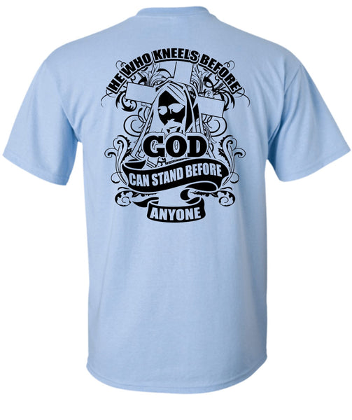 God Can Stand Before Anyone T Shirt, I Love Jesus T Shirt