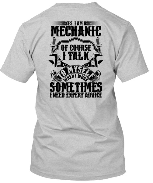 I Am A Mechanic Of Course T Shirt, Being A Mechanic T Shirt