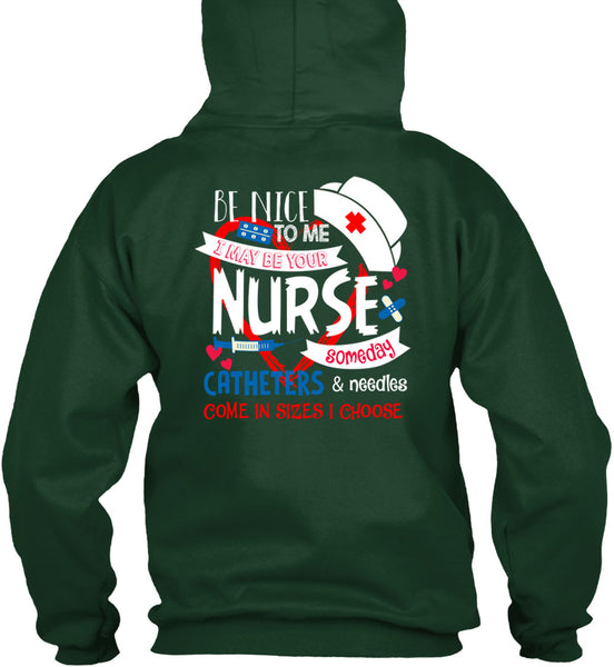 I May Be Your Nurse Someday Catheters T Shirt, I Love Nursing T Shirt