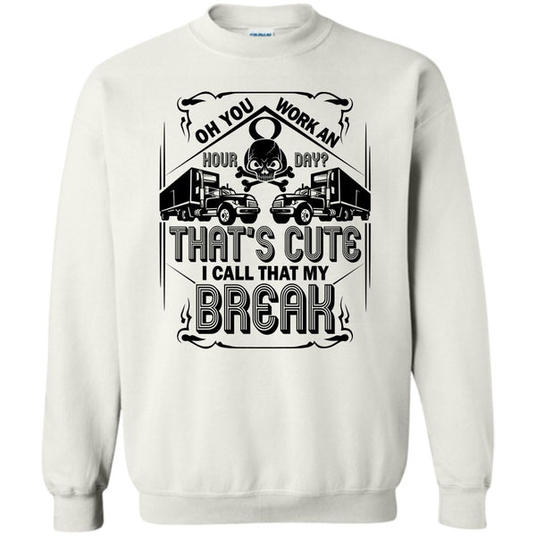 Coolest Trucker Ever T Shirt, That's Cute Sweatshirt