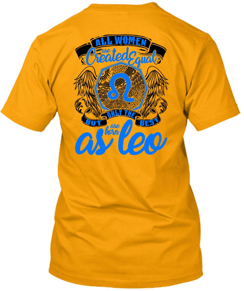Only The Best Are Born As Leo T Shirt, I Love Leo T Shirt