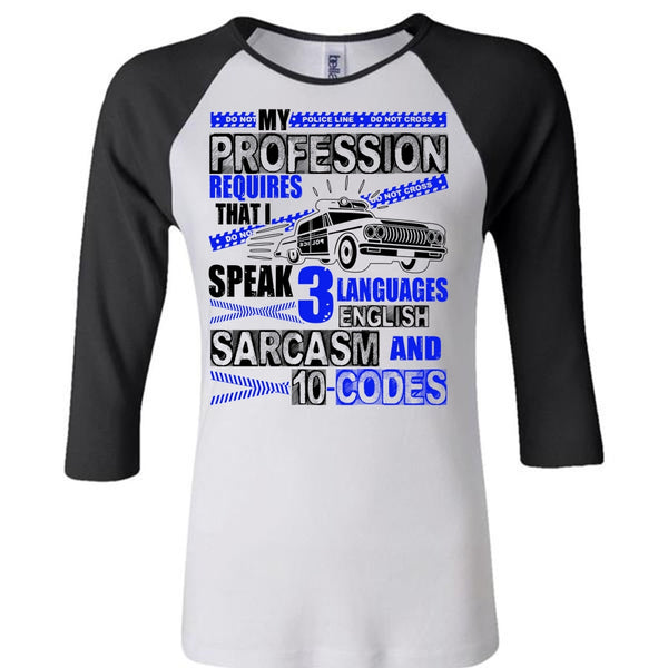 My Profession Requires T Shirt, I Love Police T Shirt, Awesome T-Shirts