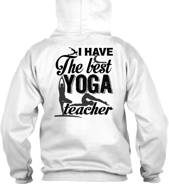 I Have The Best Yoga Teacher T Shirt, I Love Yoga T Shirt