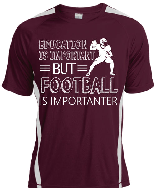 Education Is Important But Football Is Importanter T Shirt, Sport T Shirt