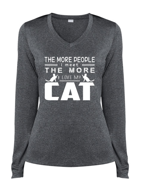 The More People I Meet The More I Love My Cat T Shirt, My Pets T Shirt, My Favorite T Shirt (Ladies LS Heather V-Neck)