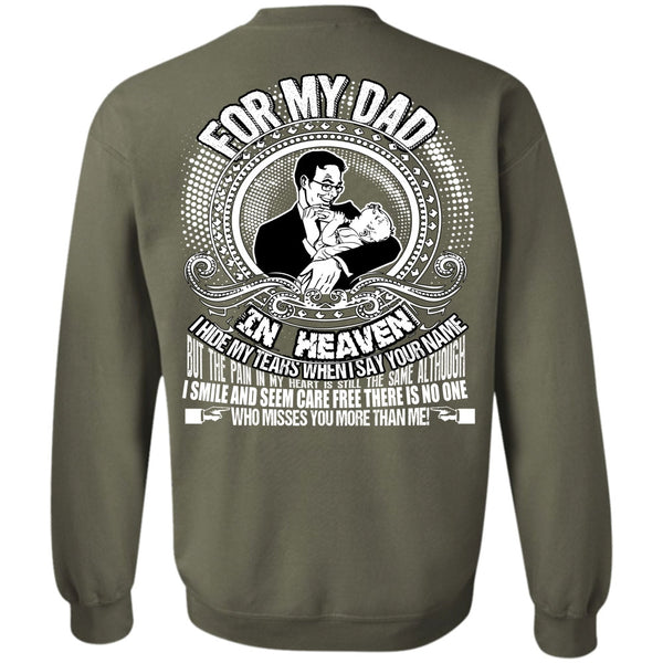 I Hide My Tears T Shirt, I Love Dad Sweatshirt