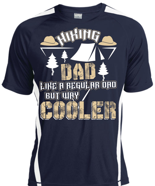 Hiking Dad Like A Regular Dad T Shirt, Being A Hiker T Shirt, Cool Shirt