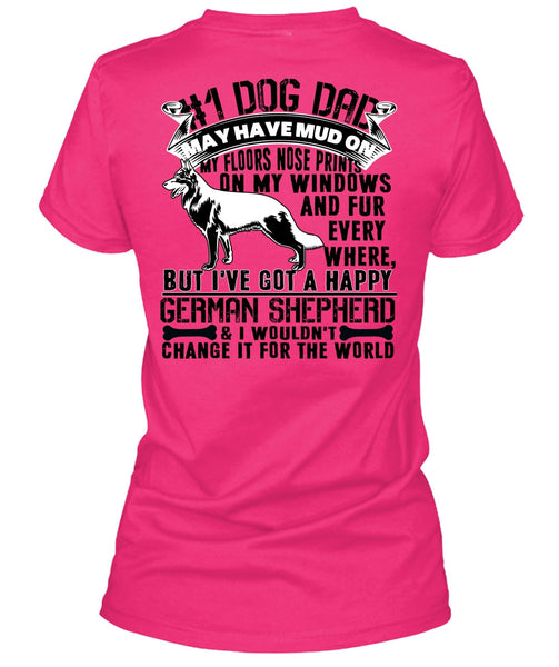 Dog Dad May Have Mud T Shirt, I Love My Dog T Shirt