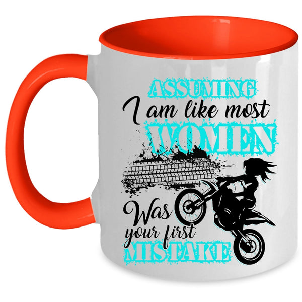 Cool Motorcycles Coffee Mug, I Am Like Most Women Accent Mug