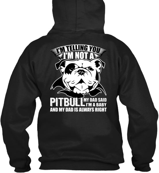 I'm Not A Pit Bull T Shirt, My Favorite T Shirt
