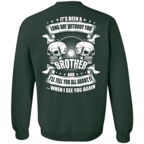 I See You Again T Shirt, Being A Brother Sweatshirt