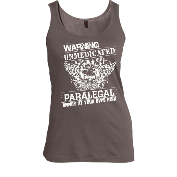 Warning Unmedicated T Shirt, Paralegal Annoy At Your Own Risk T Shirt, Cool T Shirt
