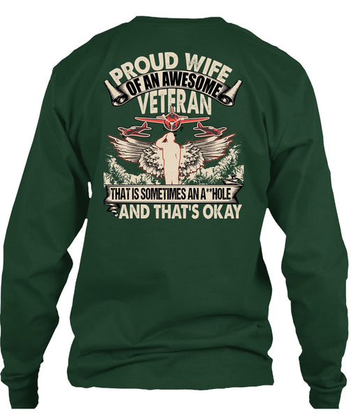 Proud Wife Of An Awesome Veteran T Shirt, Being A Veteran T Shirt