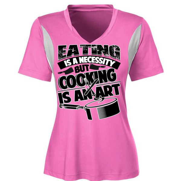 Eating Is A Necessity T Shirt, I Love Cooking T Shirt, Awesome T-Shirts