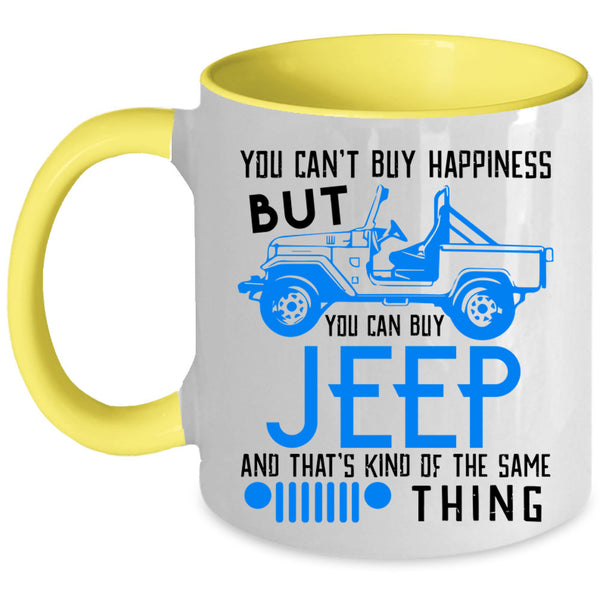 You Can Buy Jeep Coffee Mug, You Can't Buy Happiness Accent Mug