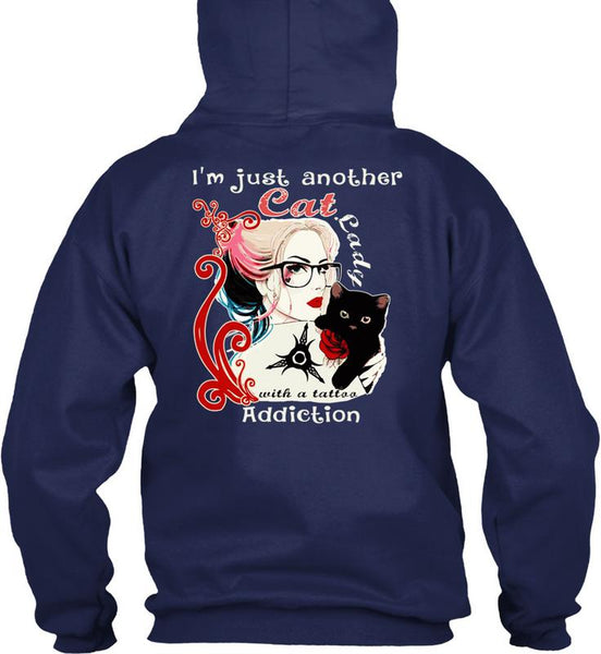 I'm Just Another Cat Lady T Shirt, Tattoo Addiction T Shirt