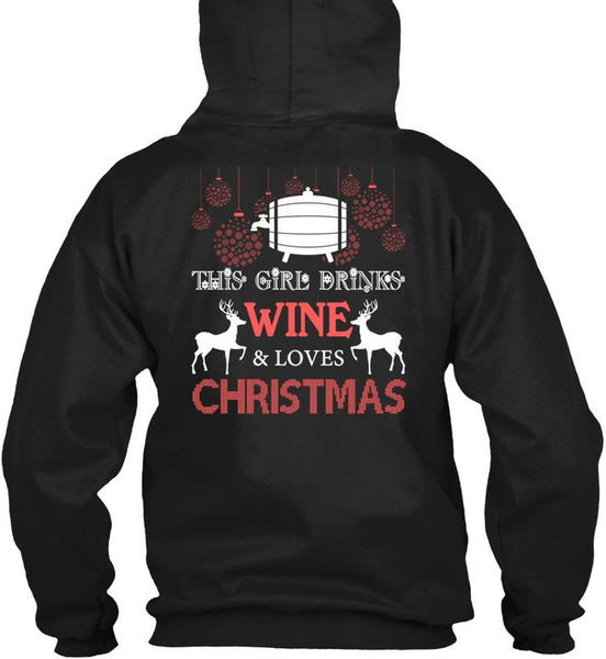 This Girl Drinks Wine T Shirt, Loves Christmas T Shirt