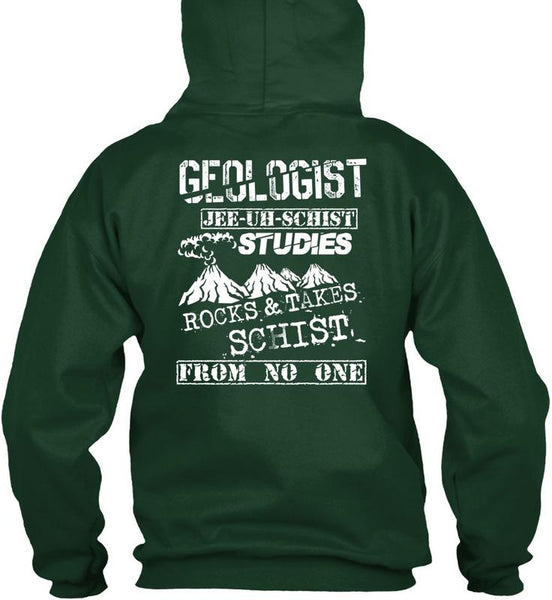 Being A Geologist T Shirt, Rocks And Takes Schist T Shirt