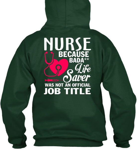 Being A Nurse T Shirt, Lifesaver Was Not An Official Job Title T Shirt