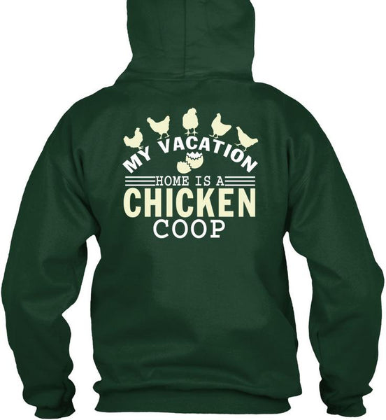 My Vacation Home Is A Chicken Coop T Shirt, My Favorite T Shirt