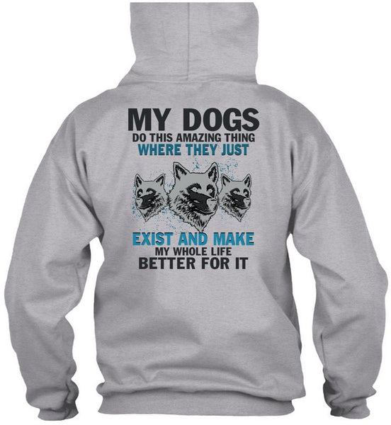 My Dogs Do This Amazing T Shirt, I Love My Dogs T Shirt