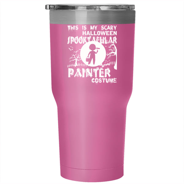 My Scary Halloween Spooktacular Painter Tumbler 30 oz Stainless Steel, Scary Travel Mug