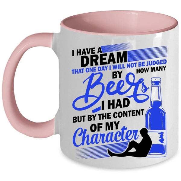 Cool Gift For Beer Drinker Coffee Mug, How Many Beer I Had Accent Mug