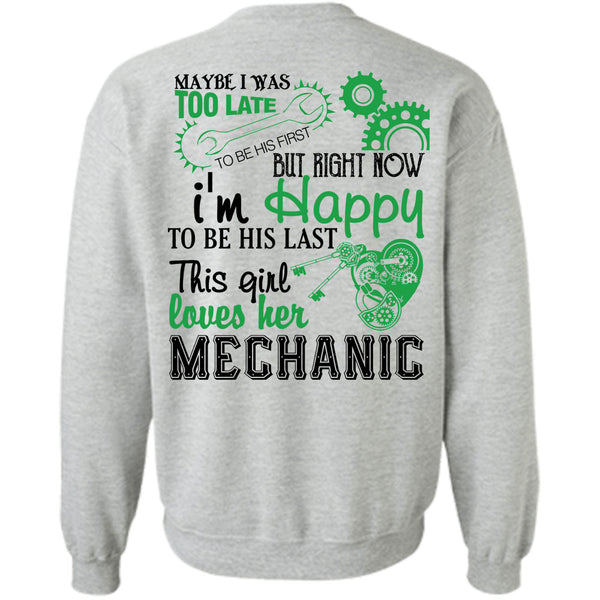 Being A Mechanic T Shirt, This Girl Loves Her Mechanic Sweatshirt