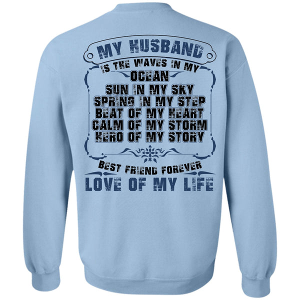 Being A Husband T Shirt, My Husband Is The Waves In My Ocean Sweatshirt