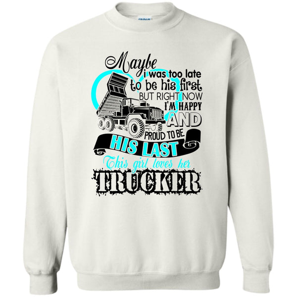 I Love my Trucker T Shirt, This Girls Loves Her Trucker Sweatshirt