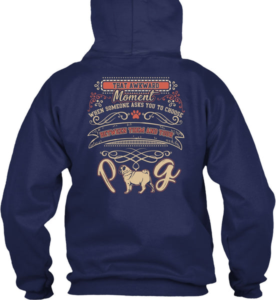 Between Them And Your Pug T Shirt, I Love Pug T Shirt