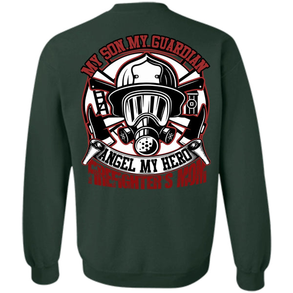 My Son My Guardian Angel T Shirt, I Love Firefighter Sweatshirt
